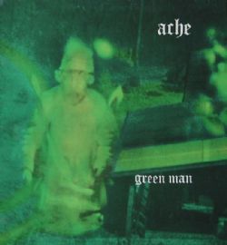 Ache - Green Man - CD - Kliknutím na obrázek zavřete